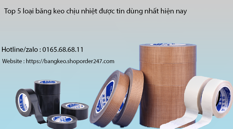 Top 5 loại băng keo chịu nhiệt tốt nhất hiện nay