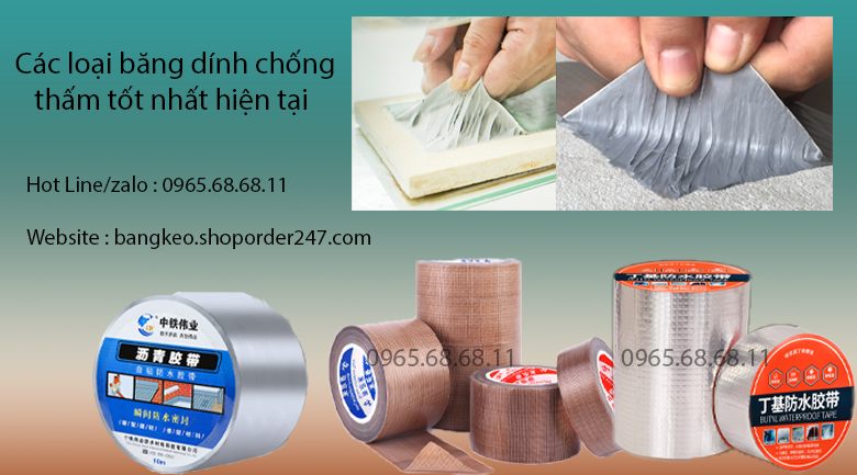 Các loại băng keo chống thấm được ưa chuộng nhất hiện tại